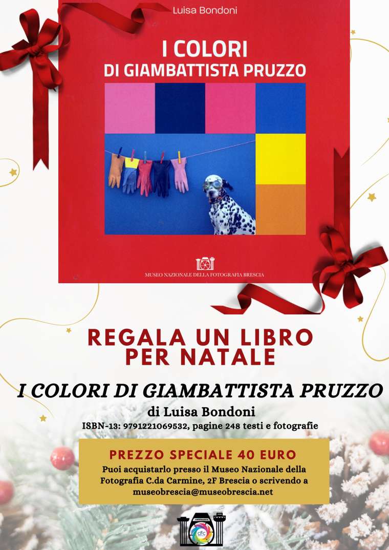 Per Natale regala un libro!!!!! La bellissima monografia "I colori di Giambattista Pruzzo" di Luisa Bondoni è acquistabile ad un prezzo speciale per il periodo natalizio.  Un'occasione per scoprire uno dei pionieri del colore e della fotografia allestita, in una ricercata edizione di 248 pagine con testi critici e fotografie che raccontano il percorso dell'autore, riconosciuto a livello nazionale e internazionale.